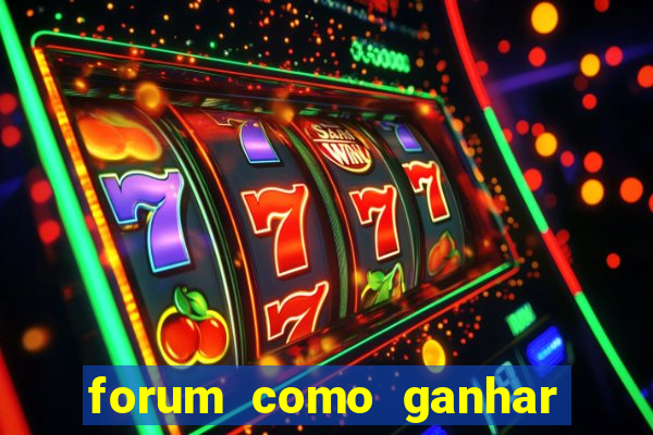 forum como ganhar na loteria